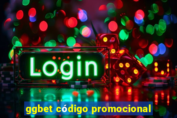 ggbet código promocional